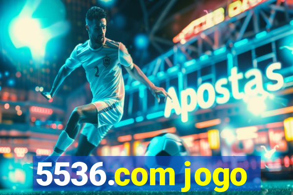 5536.com jogo